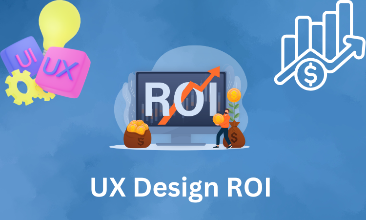 ROI OF UI/UX