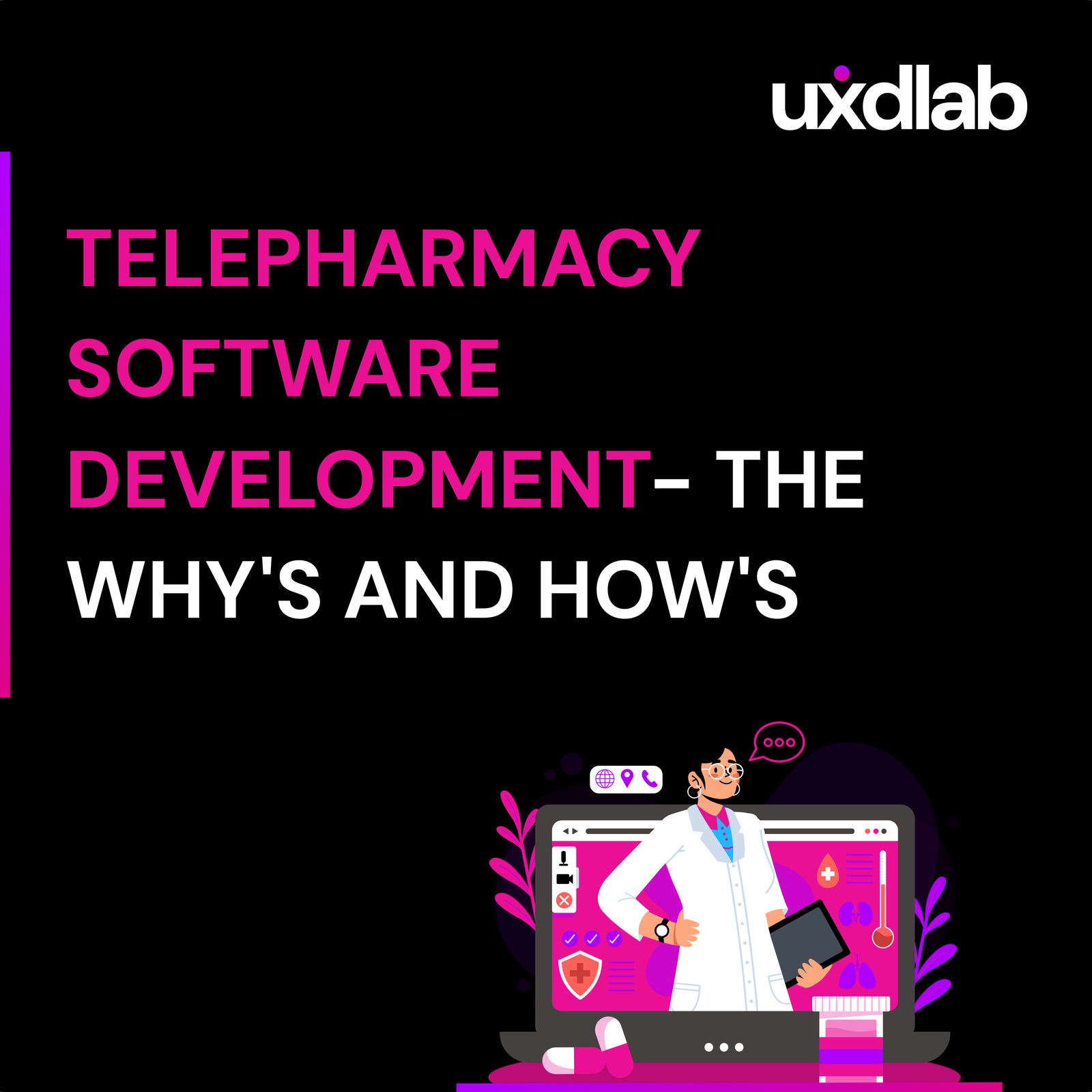 TelePharmacy Software Development- The Why’s and How’s