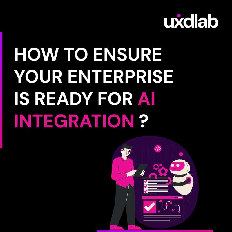 How to Ensure Your Enterprise is Ready for AI Integration?
